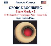 Rochberg George - Opere Per Pianoforte, Vol.2