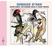 Roche, Jean-Claude - Oiseaux D'Eau (Mer Et Etangs)