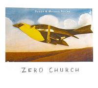 Roche, Suzzy & Maggi - Zero Church