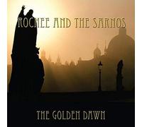 Rochee & The Sarnos - Golden Dawn