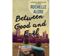 Rochelle Alers Between Good and Evil (Tascabile)