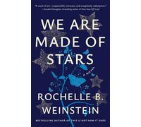 Rochelle B. Weinstein We Are Made of Stars (Tascabile)