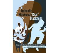 Rochelle Brock Authentic Blackness - «Real» Blackness (Copertina rigida)