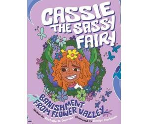 Rochelle D Dawson Cassie The Sassy Fairy (Copertina rigida)