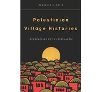 Rochelle Davis Palestinian Village Histories (Tascabile)