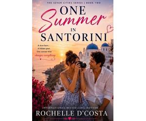 Rochelle D'Costa One Summer in Santorini (Tascabile) Seven Cities