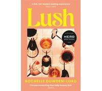 Rochelle Dowden-Lord Lush (Tascabile)