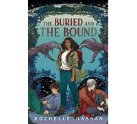 Rochelle Hassan The Buried and the Bound (Tascabile)
