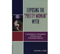 Rochelle L. Dalla Exposing the 'Pretty Woman' Myth (Copertina rigida)