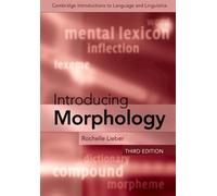Rochelle Lieber Introducing Morphology (Tascabile)