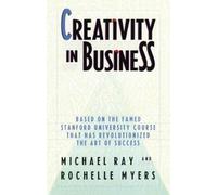 Rochelle Myers Michael Ray Creativity in Business (Tascabile)