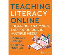 Rochelle Rodrigo Catrina Mitchum Teaching Literacy Online (Tascabile)