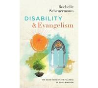 Rochelle Scheuermann Disability and Evangelism (Tascabile)