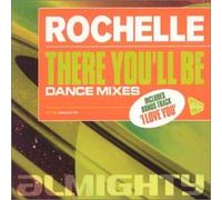 Rochelle - There You'll Be