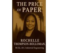 Rochelle Thompson-Holloman The Price of Paper (Tascabile)