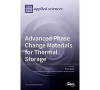 Rocío Bayón Advanced Phase Change Materials for Thermal Storage (Tascabile)