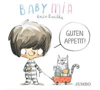 Rocio Bonilla Babymia. Guten Appetit: Bilderbuch (Tascabile)