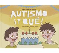 Rocío Calderón Muñoz Melany Avena Autismo ¡y qué (Tascabile)