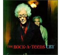 Rock A Teens - Cry