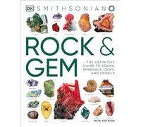 Rock and Gem: The Definitive Guide to Rocks, Minerals, Gems, and Fossils