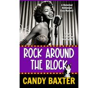 Rock Around the Block: A Historical Hollywood Cozy Mystery