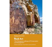Rock Art: The Changing Landscape of Conservation and Management