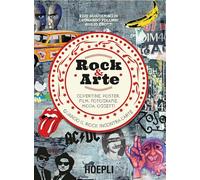 ROCK & ARTE - GUAITAMACCHI EZIO, FOLLIERI LEONARDO - HOEPLI