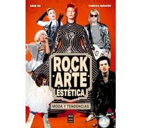 Rock & arte y estética: Moda y tendencias