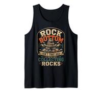 Rock Bottom Non è così Male se Ti Piace Raccogliere Rocce Canotta