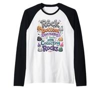 Rock Bottom Non è così Male se Ti Piace Raccogliere Rocce Maglia con Maniche Raglan