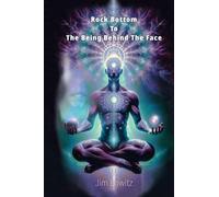 Rock Bottom to the Being Behind the Face