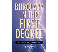 Rock Burglary in the First Degree (Tascabile)