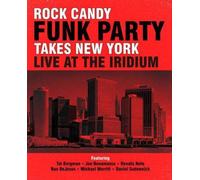 Rock Candy Funk Party - Takes New York - Live At The Iridium - 2 Cd + Blu-ray...