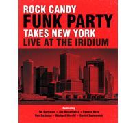 Rock Candy Funk - Rock Candy Funk Party Takes New York: Live At The