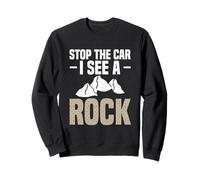 Rock Climber Geologo Umorismo Ferma la Macchina Vedo Una Roccia Felpa
