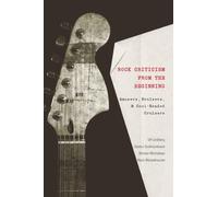 Rock Criticism from the Beginning: Amusers, Bruisers And Cool-Headed Cruisers: 5