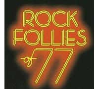Rock Follies Of '77