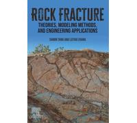 Rock Fracture: Theories, Modeling Methods, and Engineering Applications