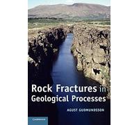 Rock Fractures in Geological Processes