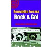 Graffiti – Rock & gol. Un racconto e venti blog tracks