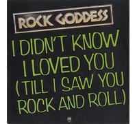 Rock Goddess - I Didn't Know I Loved You (Till I Saw You Rock And Roll)