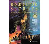 Rock guitar secrets. Segreti della chitarra. Con CD Audio