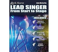 Rock House Lead Singer: From Start to Stage: Complete Course for All Singers