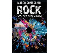 Rock : I Colori Dell'Anima