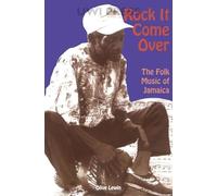 Rock It Come over: The Folk Music of Jamaica