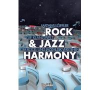 Rock & Jazz Harmony: Die Klangwelt der Rock- und Jazzmusik verstehen