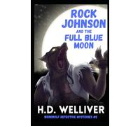Rock Johnson and the Full Blue Moon