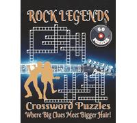 Rock Legends Crossword Puzzles Book - Large Print Edition: Crossword Puzzles with Clear, Easy-to-Read Clues about Classic Rock, Guitar Heroes, Band ... & Fun Puzzles. Perfect gift for vacations!