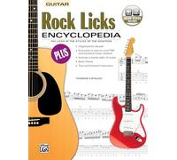 Rock Licks Encyclopedia: Guitar, 300 Licks in the Styles of the Masters
