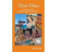 Rock Maroc: Surviving in Morocco